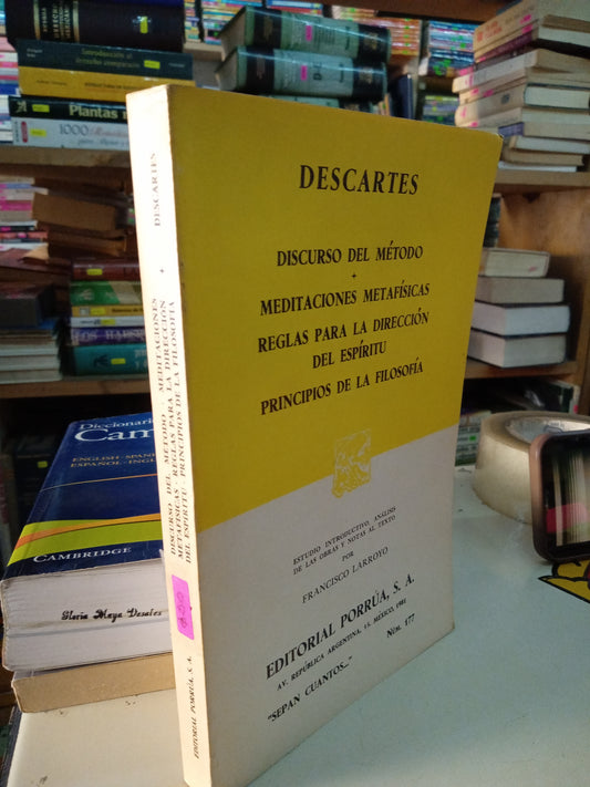 DISCURSO DEL METODO MEDITACIONES METAFISICAS REGLAS PARA LA DIRRECCIÓN DEL ESPIRITU PRINCIPIOS DE LA FILOSOFIA POR DESCARTES USADO SOCIOLOGIA LITERARIO 207