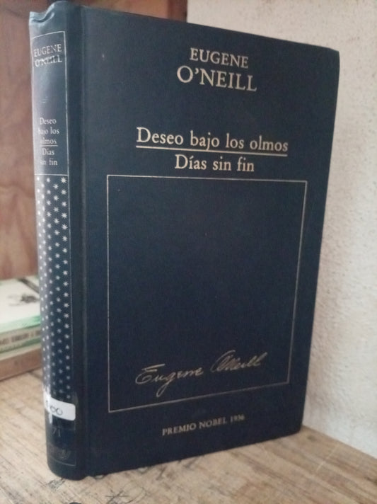 DESEO BAJO LOS OLMOS DÍAS SIN FIN POR EUGENE ONEILL USADO NOVELA LITERARIO 305