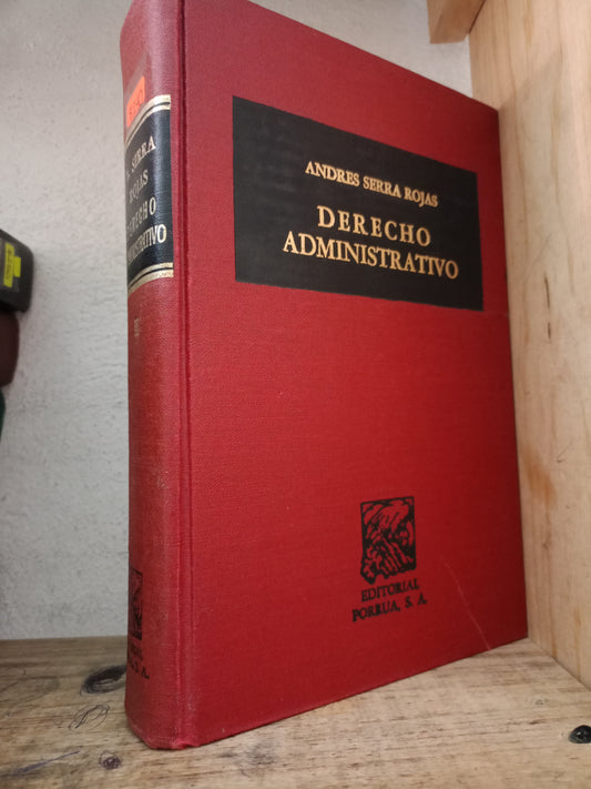 DERECHO ADMINISTRATIVO POR ANDRES SERRA ROJAS USADO DERECHO LITERARIO 305
