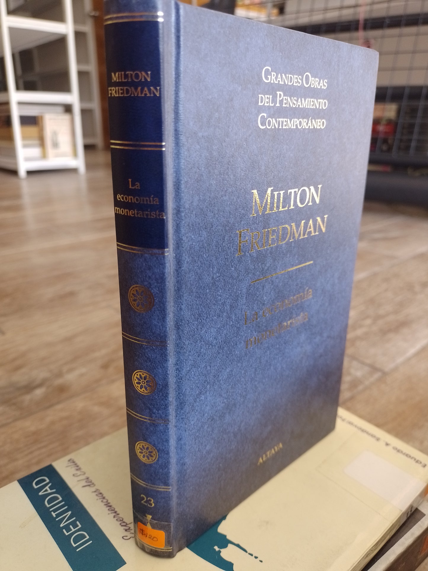 LA ECONOMIA MONETARISTA POR MILTON FRIEDMAN USADO SOCIOLOGIA JUAREZ 515