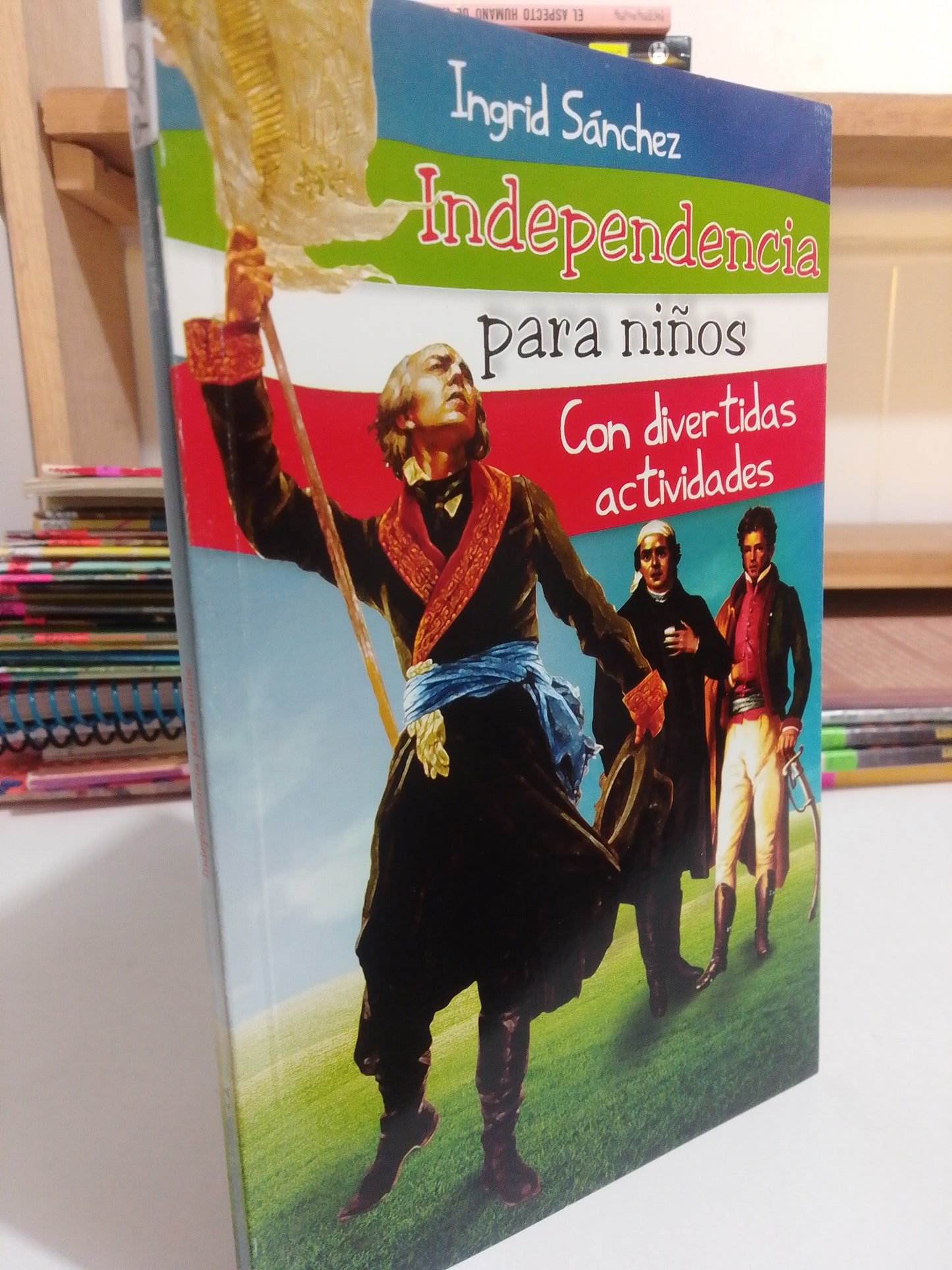 INDEPENDENCIA PARA NIÑOS POR INGRID SANCHEZ USADO INFANTIL