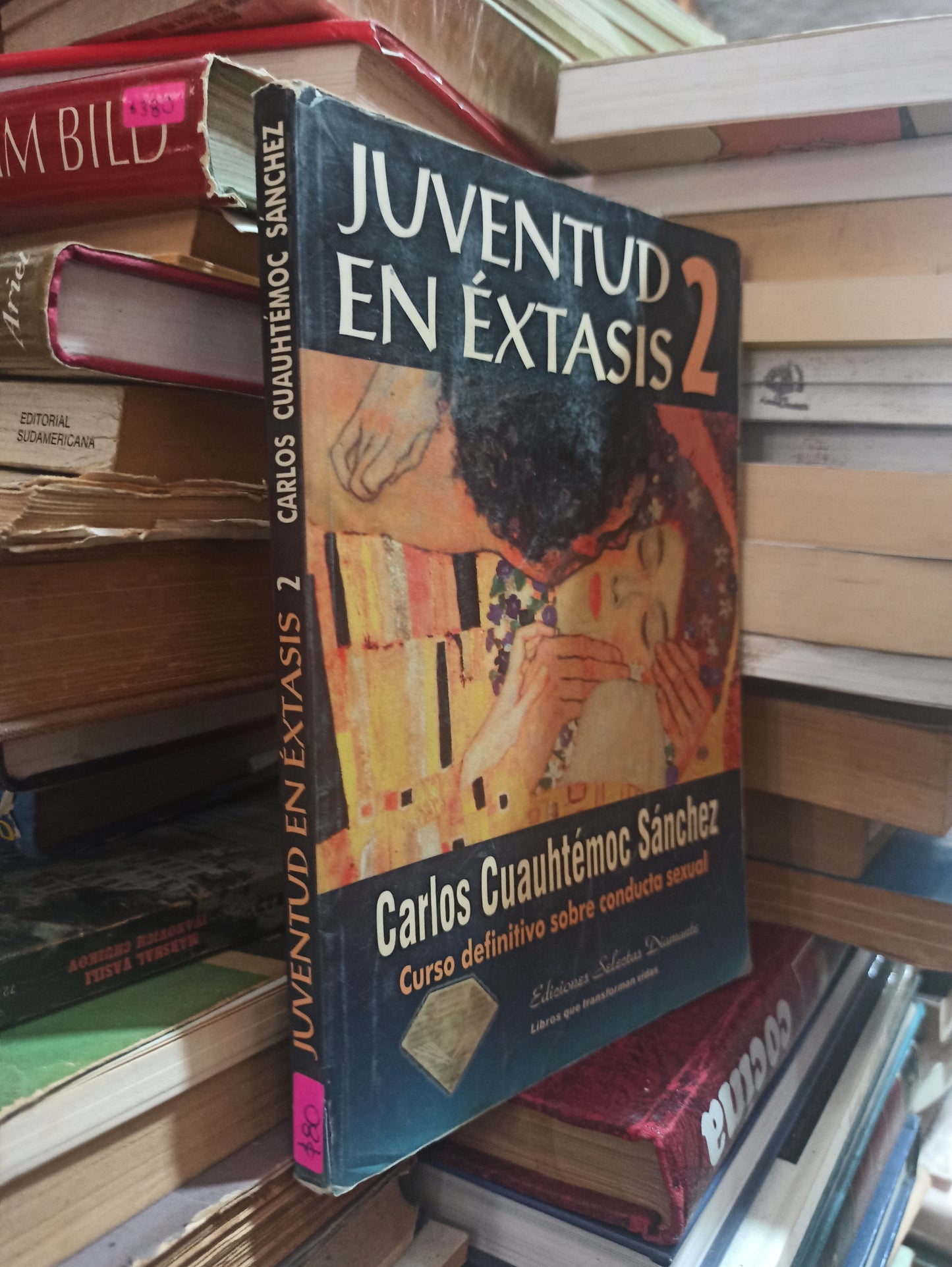 JUVENTUD EN EXTASIS 2 POR CARLOS CUAUHTÉMOC SÁNCHEZ USADO SUPERACIÓN PERSONAL ALDAMA