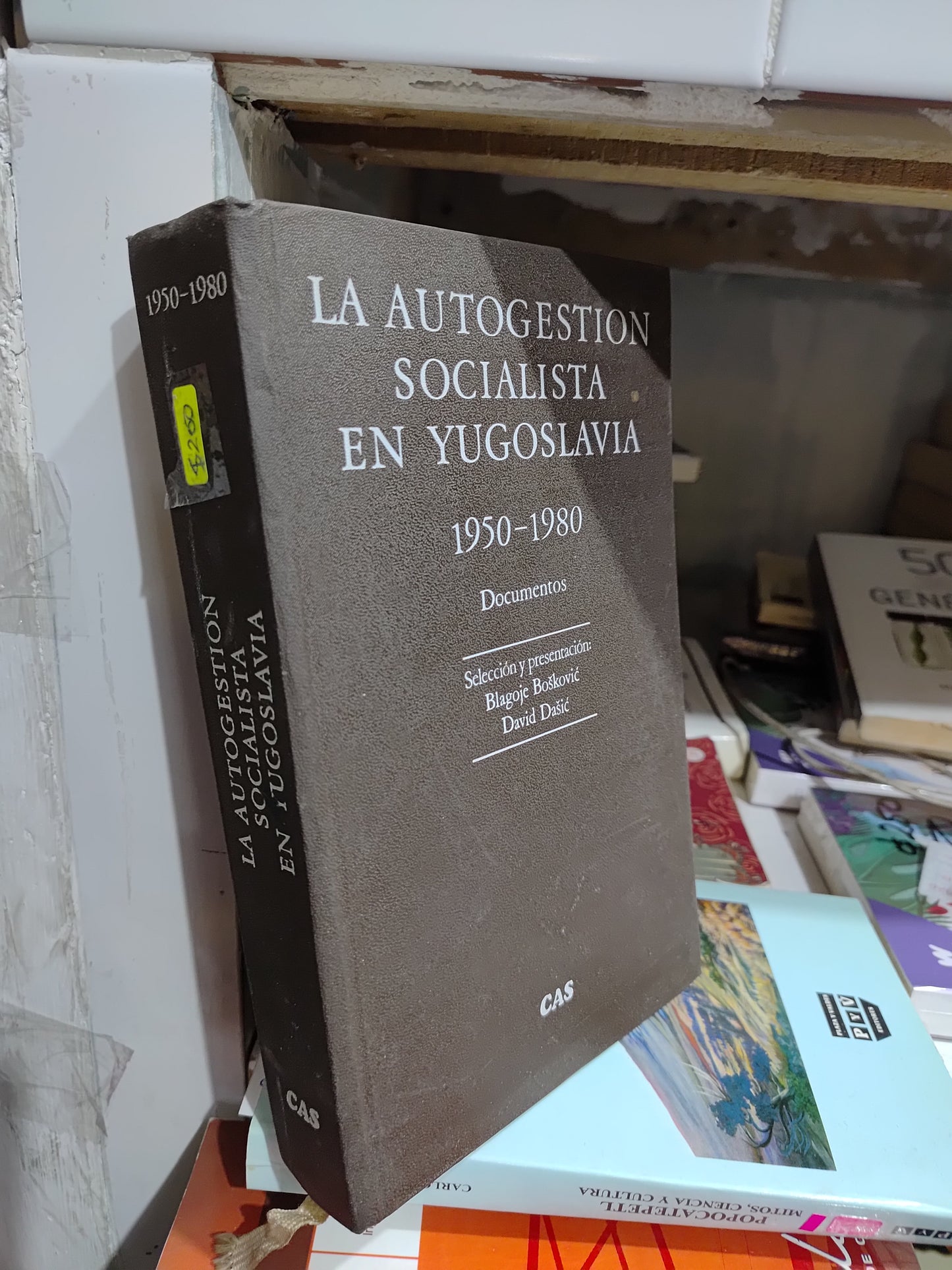LA AUTOGESTION SOCIALISTA EN YUGOSLAVIA POR DAVID DASIC USADO HISTORIA JUAREZ