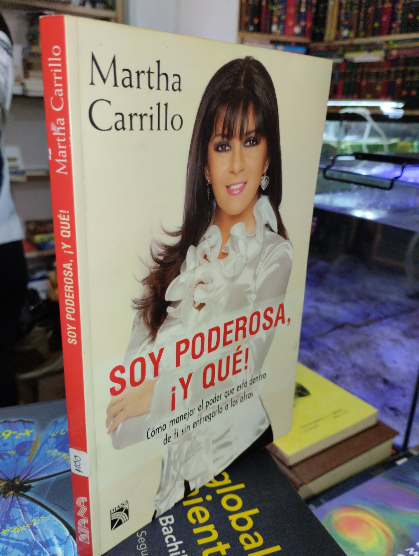 SOY PODEROSA ¡Y QUÉ! POR MARTHA CARRILLO USADO SUPERACION PERSONAL ALDAMA