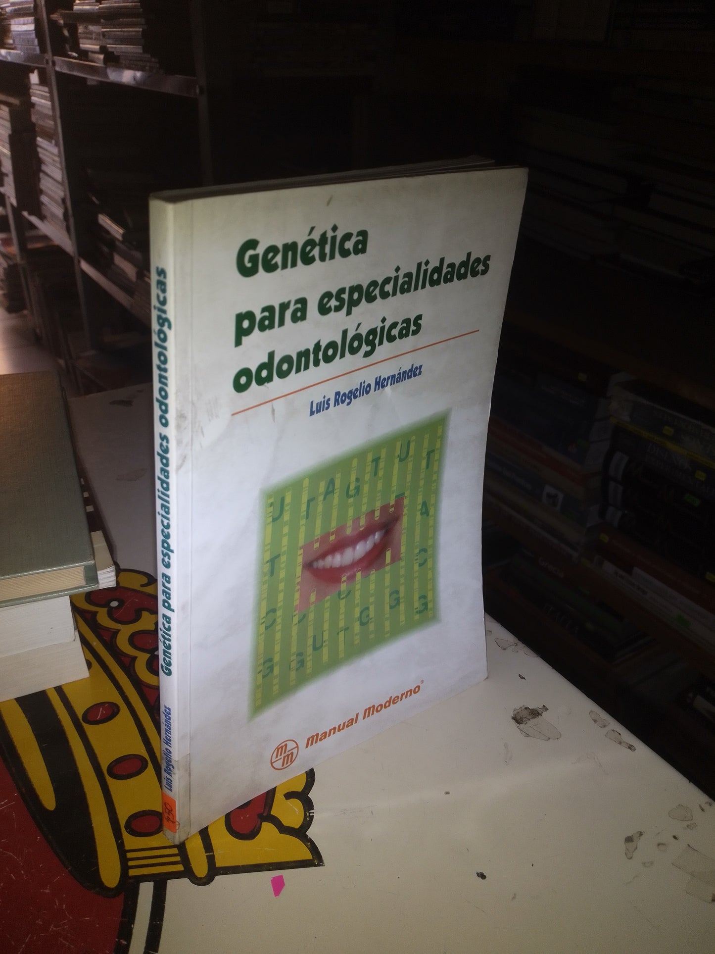 GENÉTICA PARA ESPECIALIDADES ODONTOLÓGICAS POR LUIS ROGELIO HERNÁNDEZ USADO MEDICINA LITERARIO 207