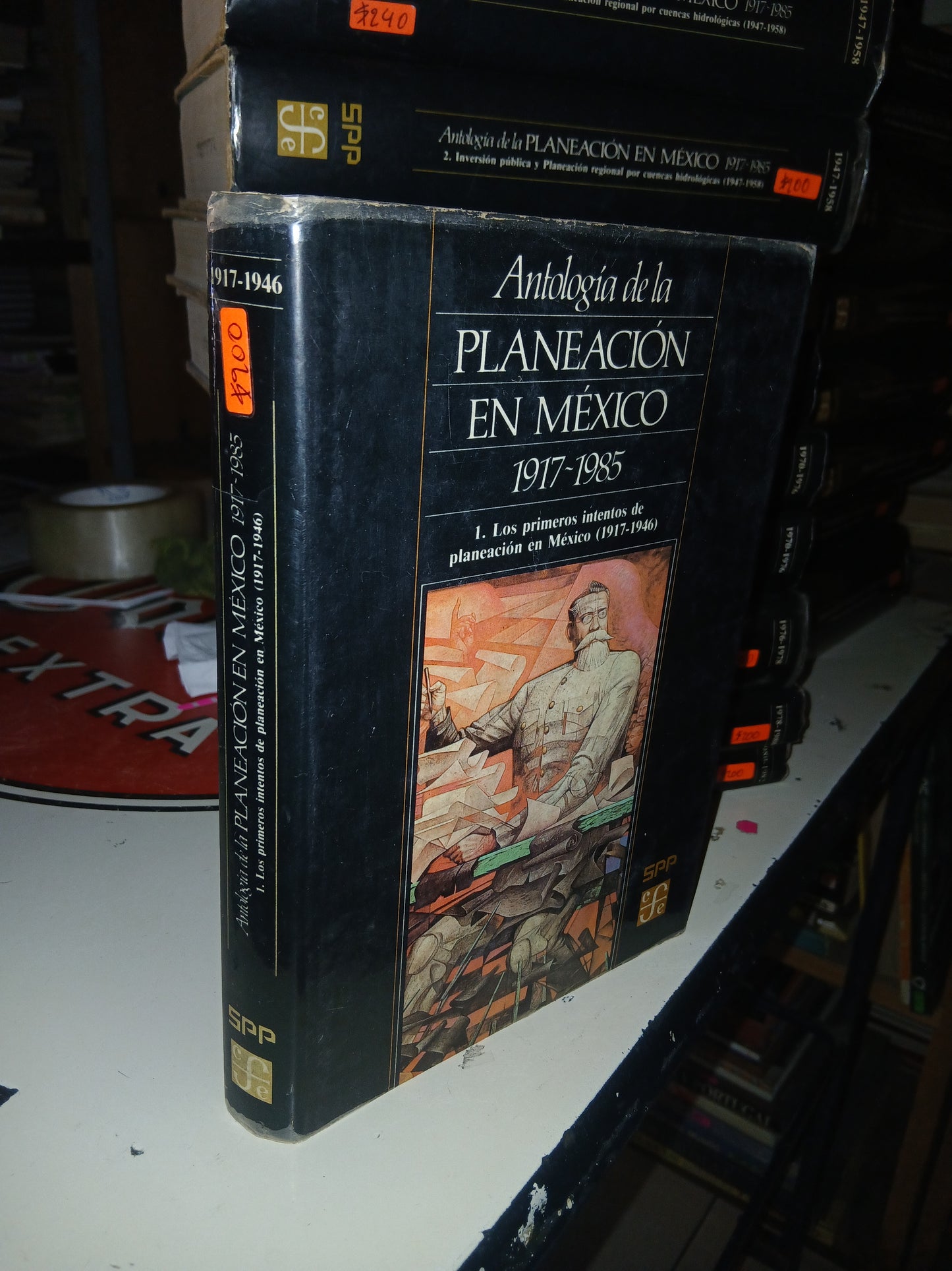 ANTOLOGÍA DE LA PLANEACIÓN EN MÉXICO 1917-1985 (TOMO 1): LOS PRIMEROS INTENTOS DE PLANEACIÓN EN MÉXICO (1917-1946) POR LA SECRETARÍA DE PROGRAMACIÓN Y PRESUPUESTO USADO HISTORIA LITERARIO 207