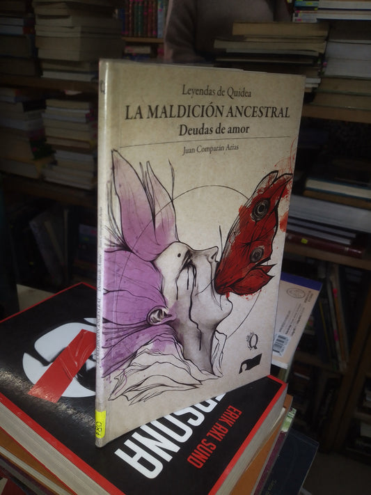 LA MALDICIÓN ANCESTRAL DEUDAS DE AMOR POR JUAN COMPARÁN ARIAS USADO NOVELA LITERARIO 207