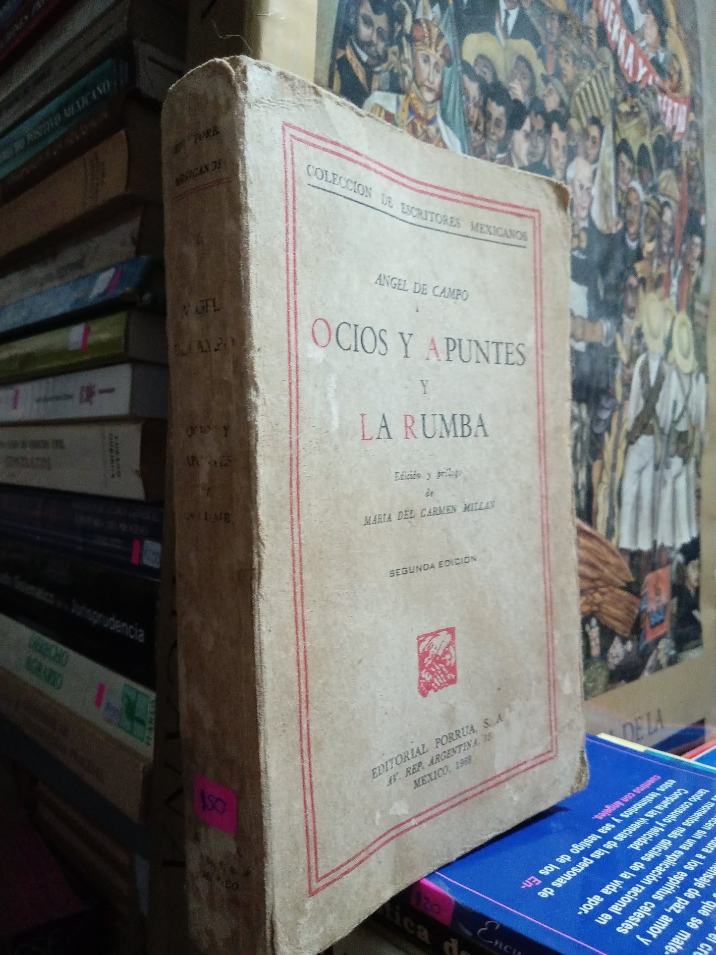 OCIOS Y APUNTES Y LA RUMBA POR ANGEL DE CAMPO USADO NOVELA JUAREZ