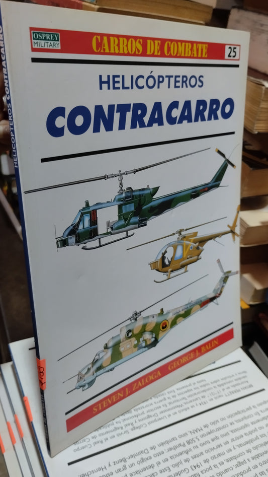 HELICOPTEROS CONTRACARRO 25 LIBRO USADO HISTORIA ALDAMA