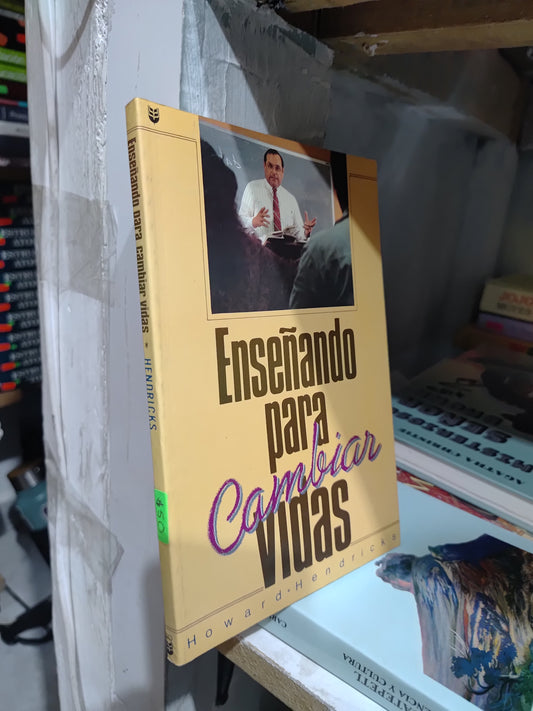 ENSEÑANDO PARA CAMBIAR VIDAS POR HOWARD HENDRICKS USADO RELIGION JUAREZ
