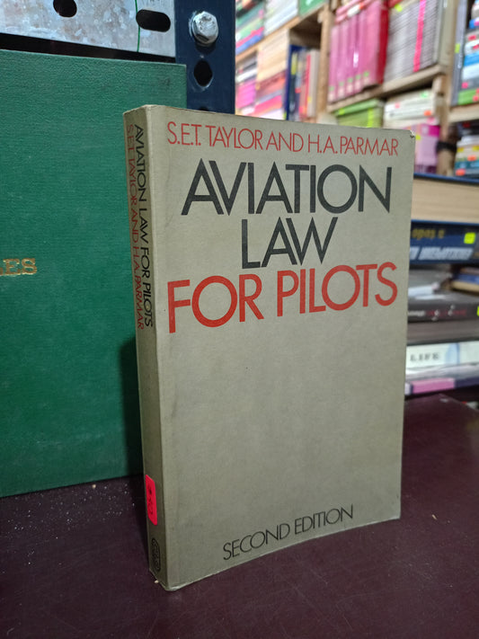 AVIATION LAW FOR PILOTS S.E.T. TAYLOR AND H.A. PARMAR USADO FISICA LITERARIO 305