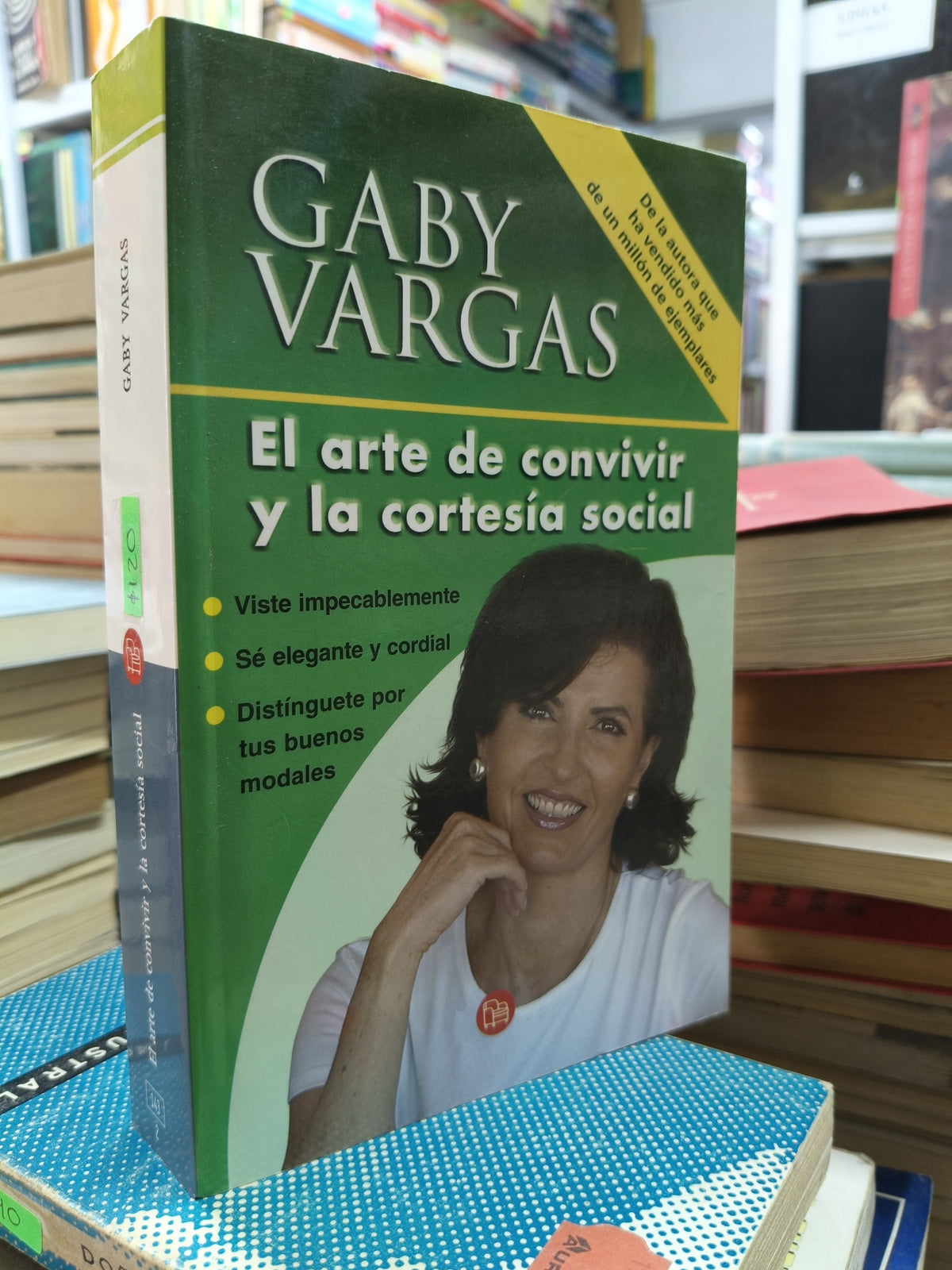EL ARTE DE CONVIVIR Y LA CORTESIA SOCIAL POR GABY VARGAS USADO S.PERSONAL JUAREZ 507