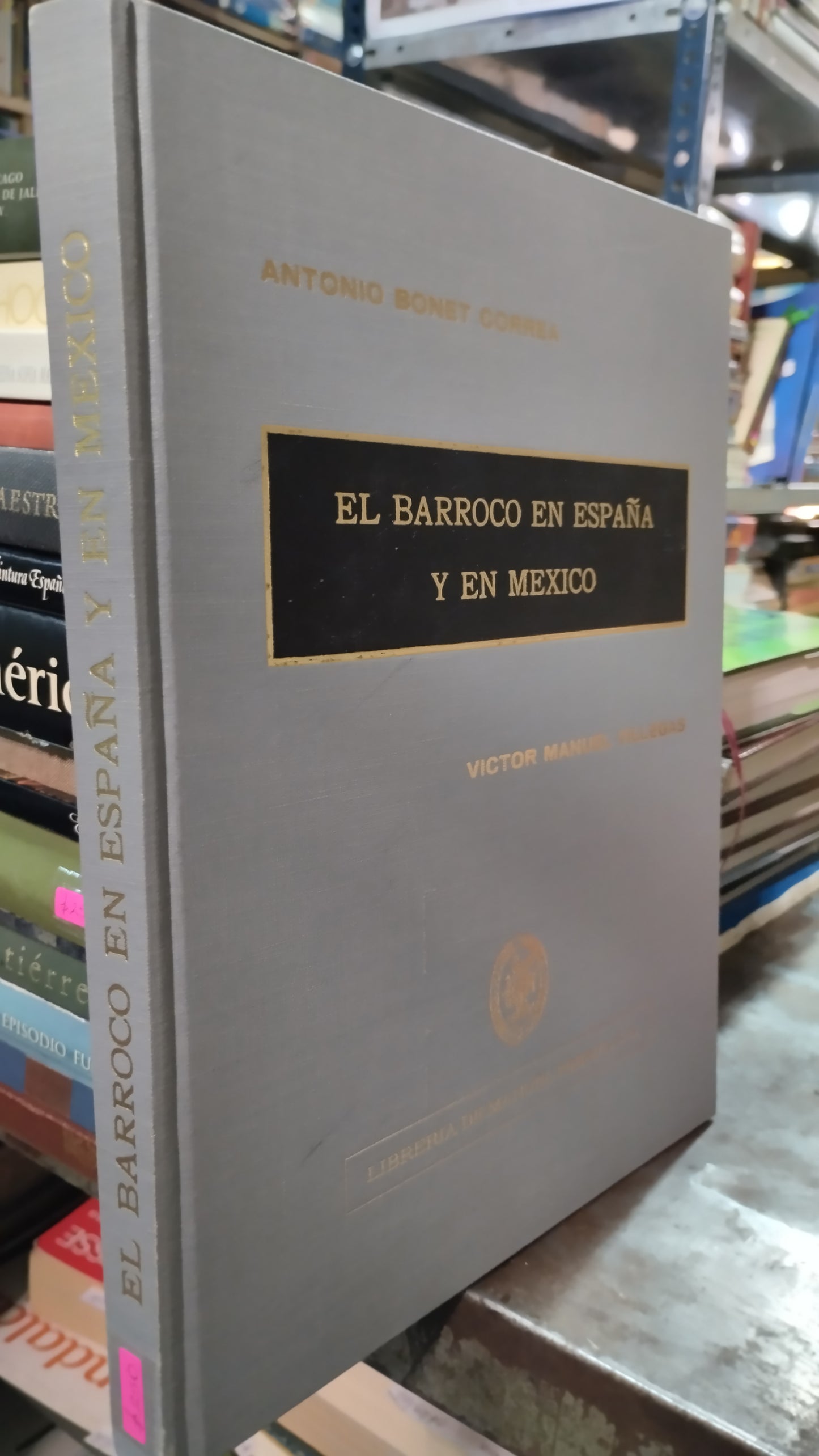 EL BARROCO EN ESPAÑA Y EN MEXICO POR VICTOR MANUEL VILLEGAS LIBRO USADO ARTE ALDAMA