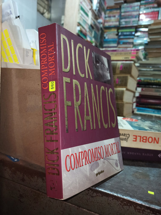 COMPROMISO MORTAL POR DICK FRANCIS USADO ANTIGUOS ALDAMA