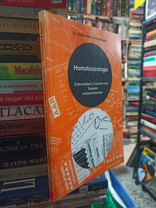 HOMOTOXICOLOGIA POR HANS HEINRICH RECKEWEG USADO SALUD ALDAMA