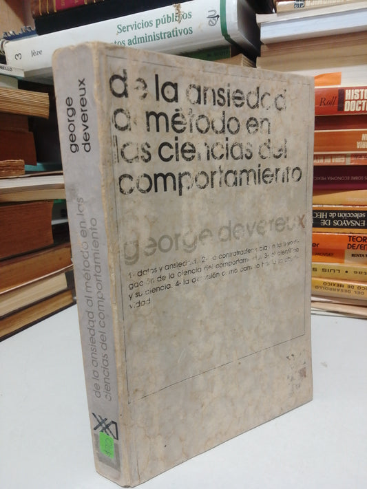 DE LA ANSIEDAD AL METODO EN LAS CIENCIAS DEL COMPORTAMIENTO POR GEORGE DEVEREUX USADO PSICOLOGIA JUAREZ