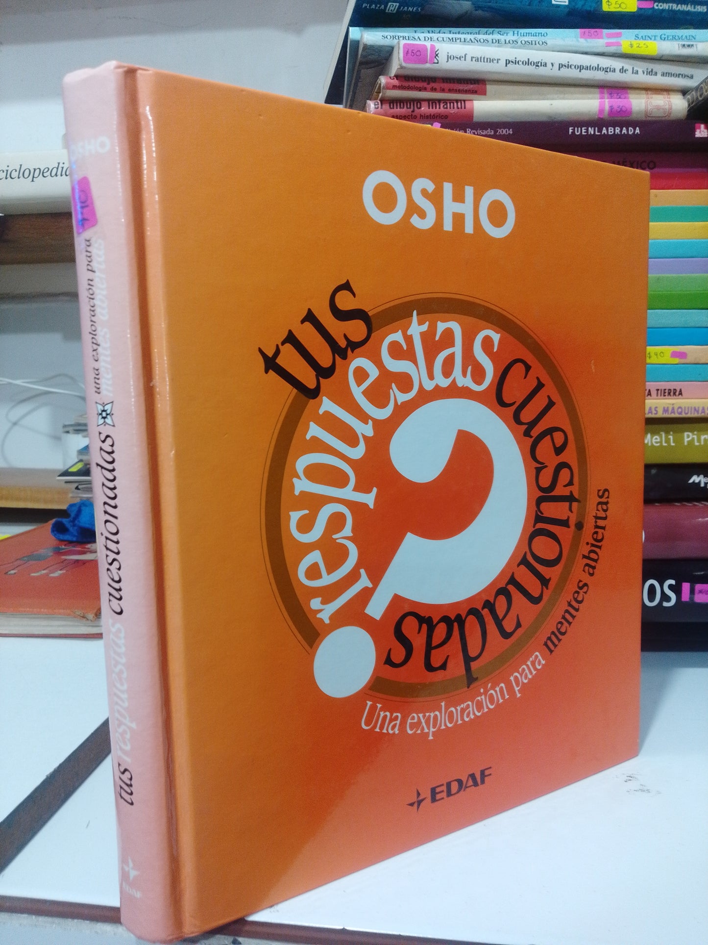 TUS RESPUESTAS CUESTIONADAS POR OSHO USADO SUP.PERSONAL JUAREZ
