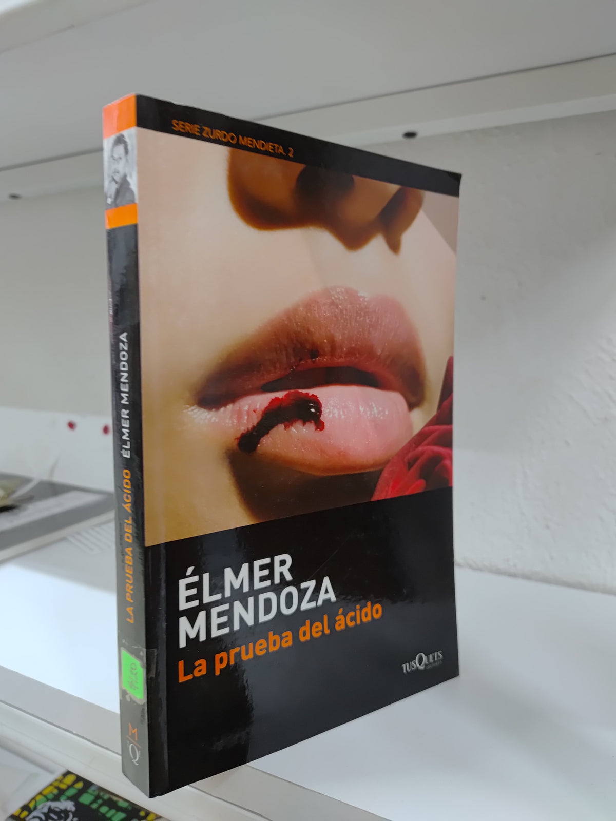 LA PRUEBA DEL ACIDO POR ELMER MENDOZA USADO NOVELAS JUAREZ 515