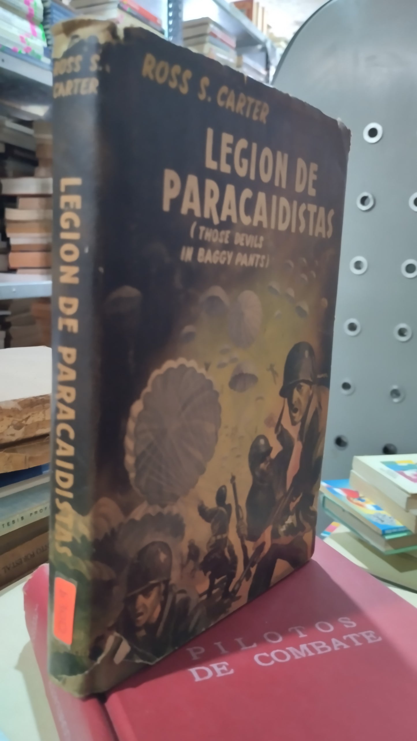 LEGION DE PARACAIDISTAS POR ROSS S CARTER LIBRO USADO HISTORIA ALDAMA