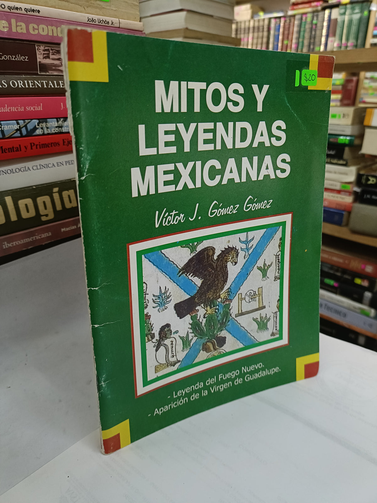 MITOS Y LEYENDAS MEXICANAS POR VICTOR J. GOMEZ GOMEZ USADO HISTORIA LITERARIO 207