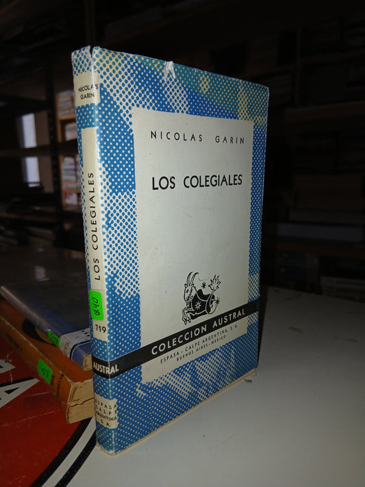 LOS COLEGIALES POR NICOLÁS GARIN USADO NOVELA LITERARIO 207