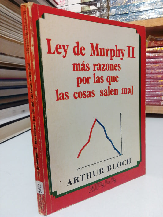 LEY DE MURPHY 2 MÁS RAZONES POR LAS QUE LAS COSAS SALEN MAL POR ARTHUR BLOCH USADO SUP.PERSONAL JUÁREZ