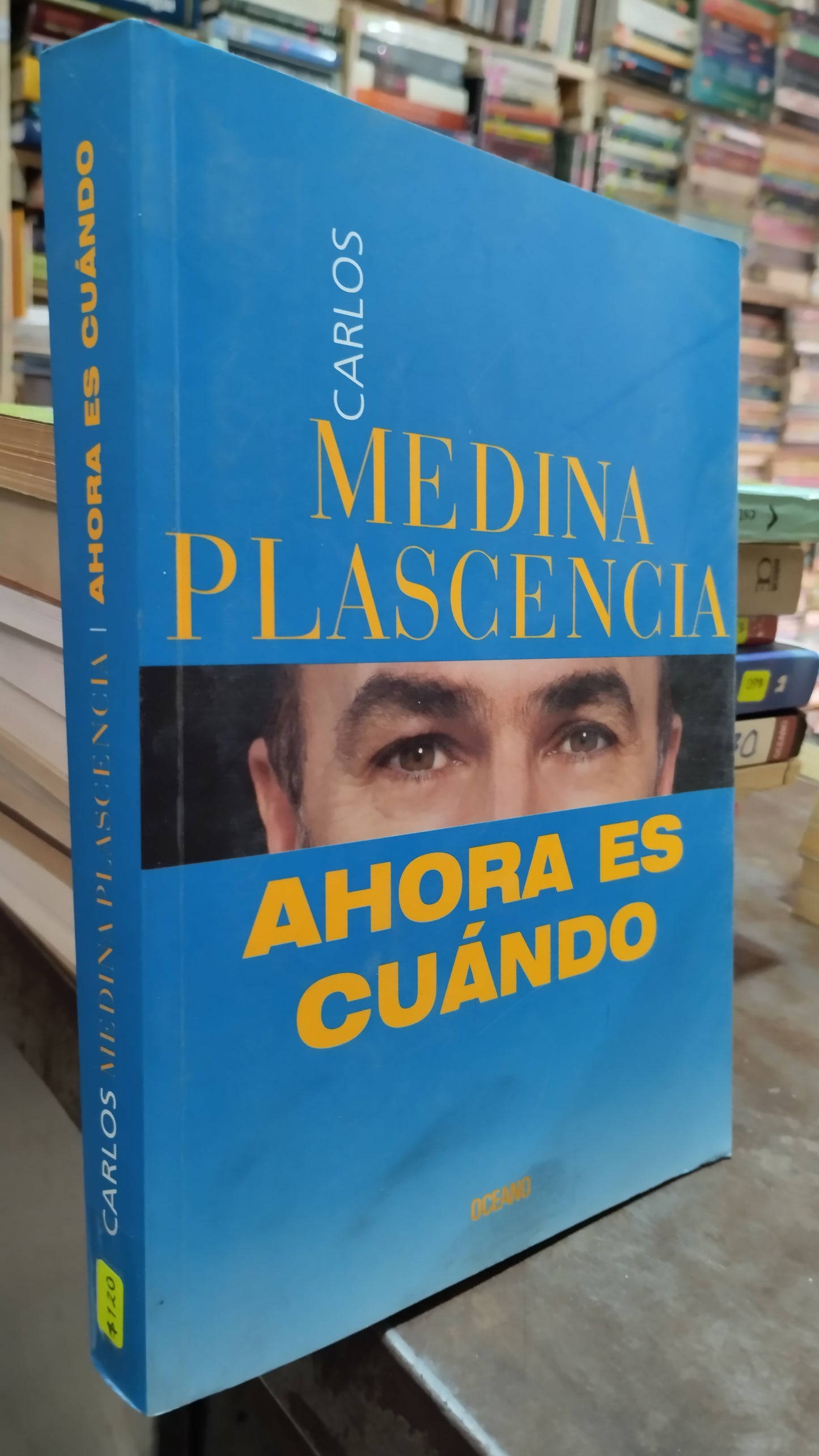 AHORA ES CUANDO POR CARLOS MEDINA PLASCENCIA LIBRO USADO POLITICA ALDAMA