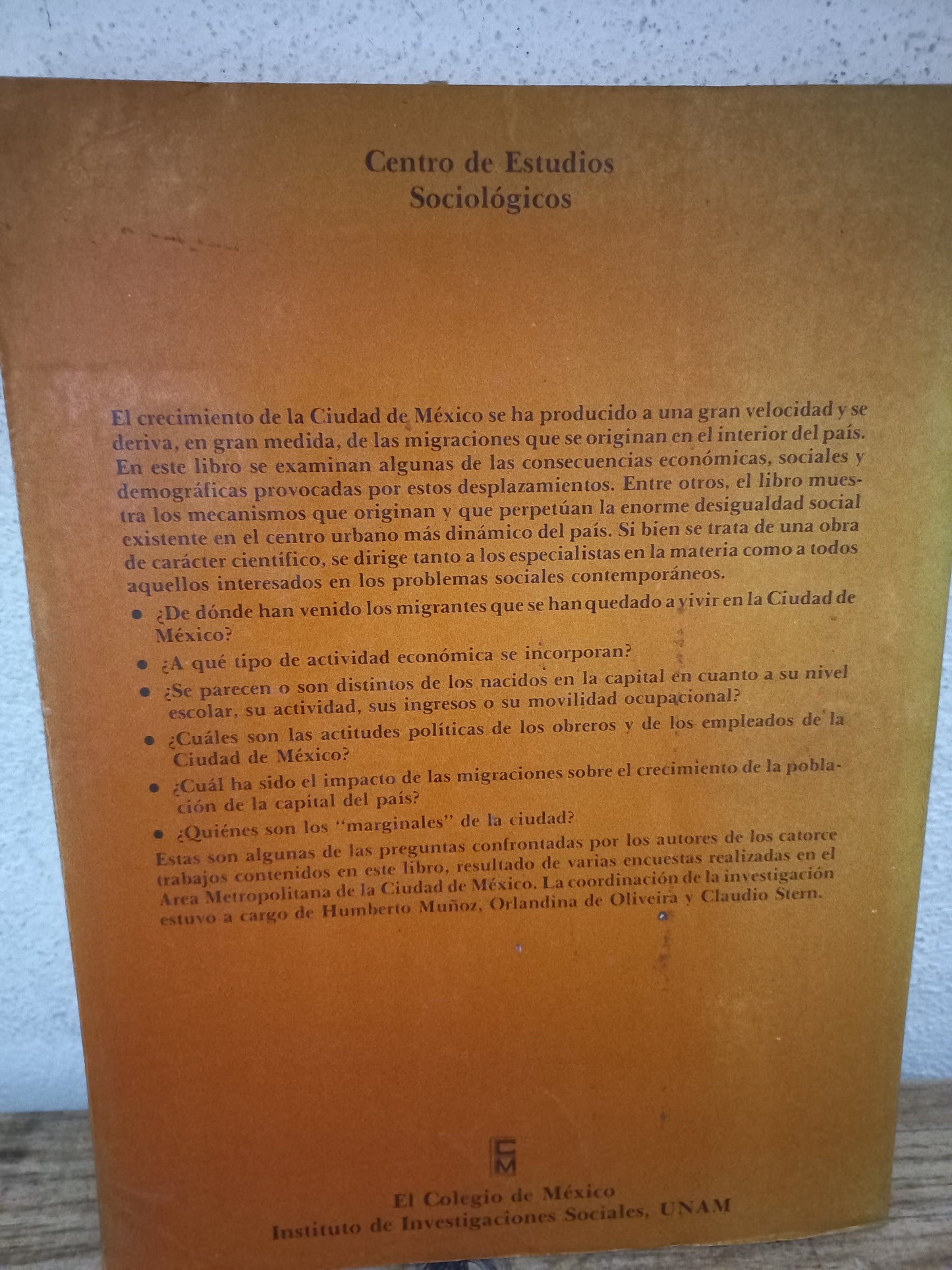 MIGRACIÓN Y DESIGUALDAD SOCIAL EN LA CIUDAD DE MÉXICO POR HUMBERTO MUÑOZ, ORLANDINA DE OLIVEIRA Y CLAUDIO STERN USADO HISTORIA LITERARIO 305