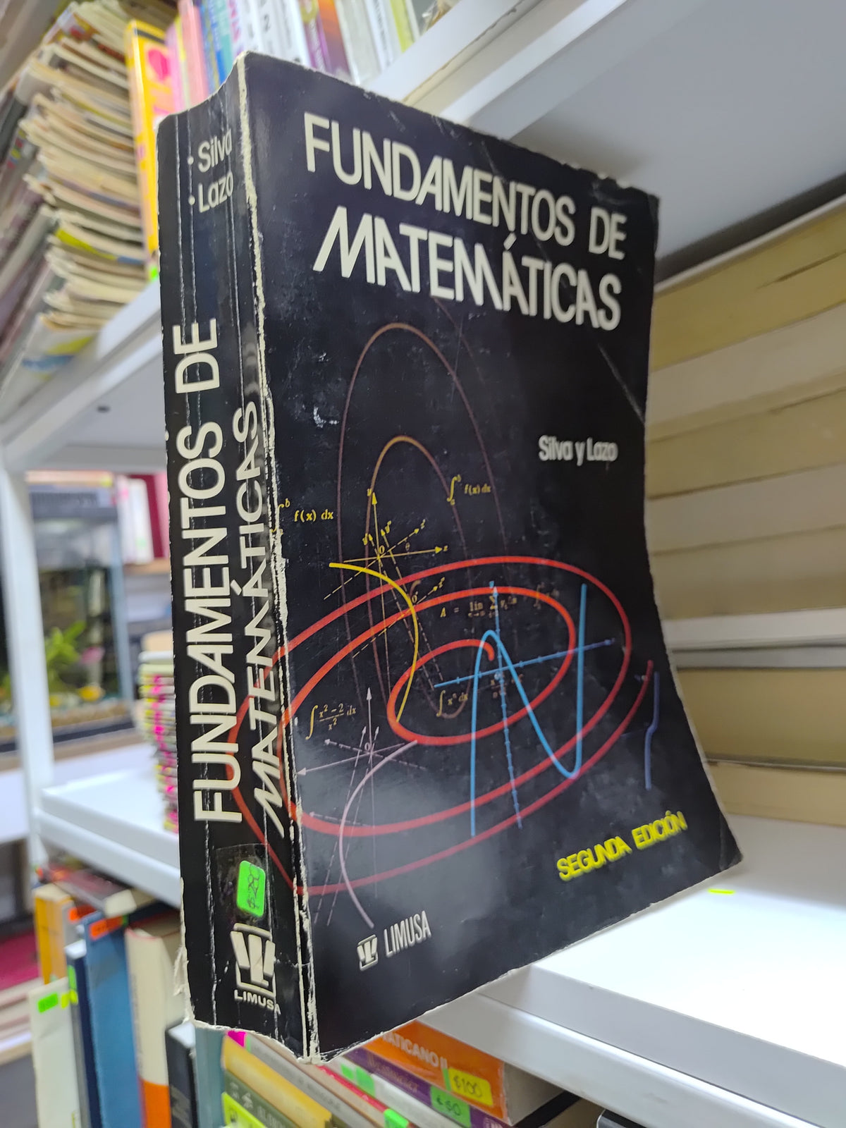 FUNDAMENTOS DE MATEMATICAS POR SILVA Y LAZO USADO MATEMATICAS JUAREZ 507