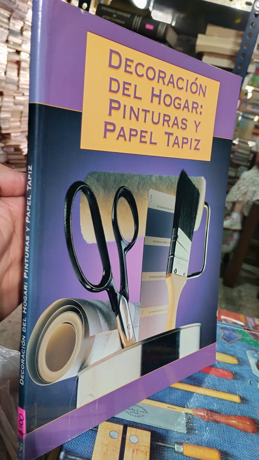 DECORACION DEL HOGAR PINTURAS Y PAPEL TAPIZ POR EDITORIAL CREATIVE PUBLISHING INTERNATIONAL LIBRO USADO OFICIOS ALDAMA