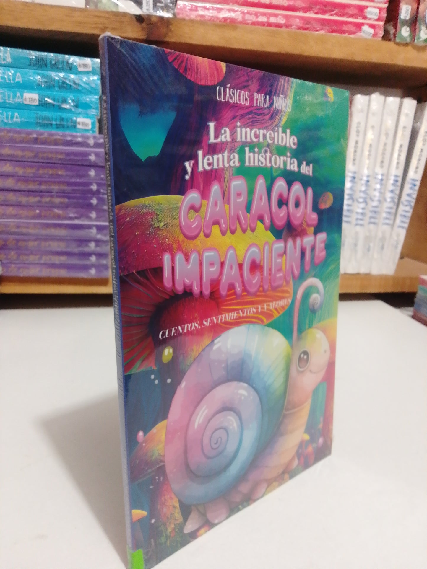 LA INCREÍBLE Y LENTA HISTORIA DEL CARACOL IMPACIENTE NUEVO JUAREZ