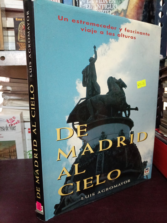 DE MADRID AL CIELO POR LUIS AGROMAYOR USADO ARTE LITERARIO 305