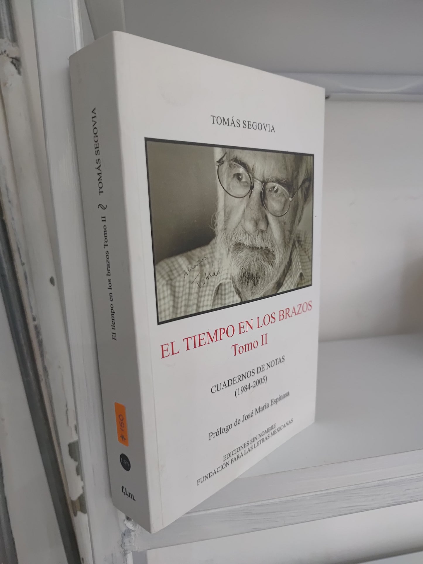 EL TIEMPO EN LOS BRAZOS TOMO 2 POR TOMAS SEGOVIA USADO NOVELAS JUAREZ 515