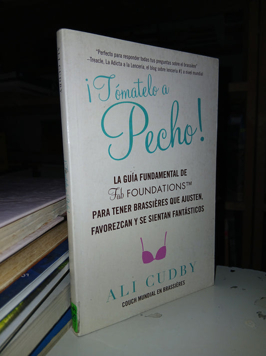 ¡TÓMATELO A PECHO! POR ALI CUDBY USADO SUPERACIÓN PERSONAL LITERARIO 207