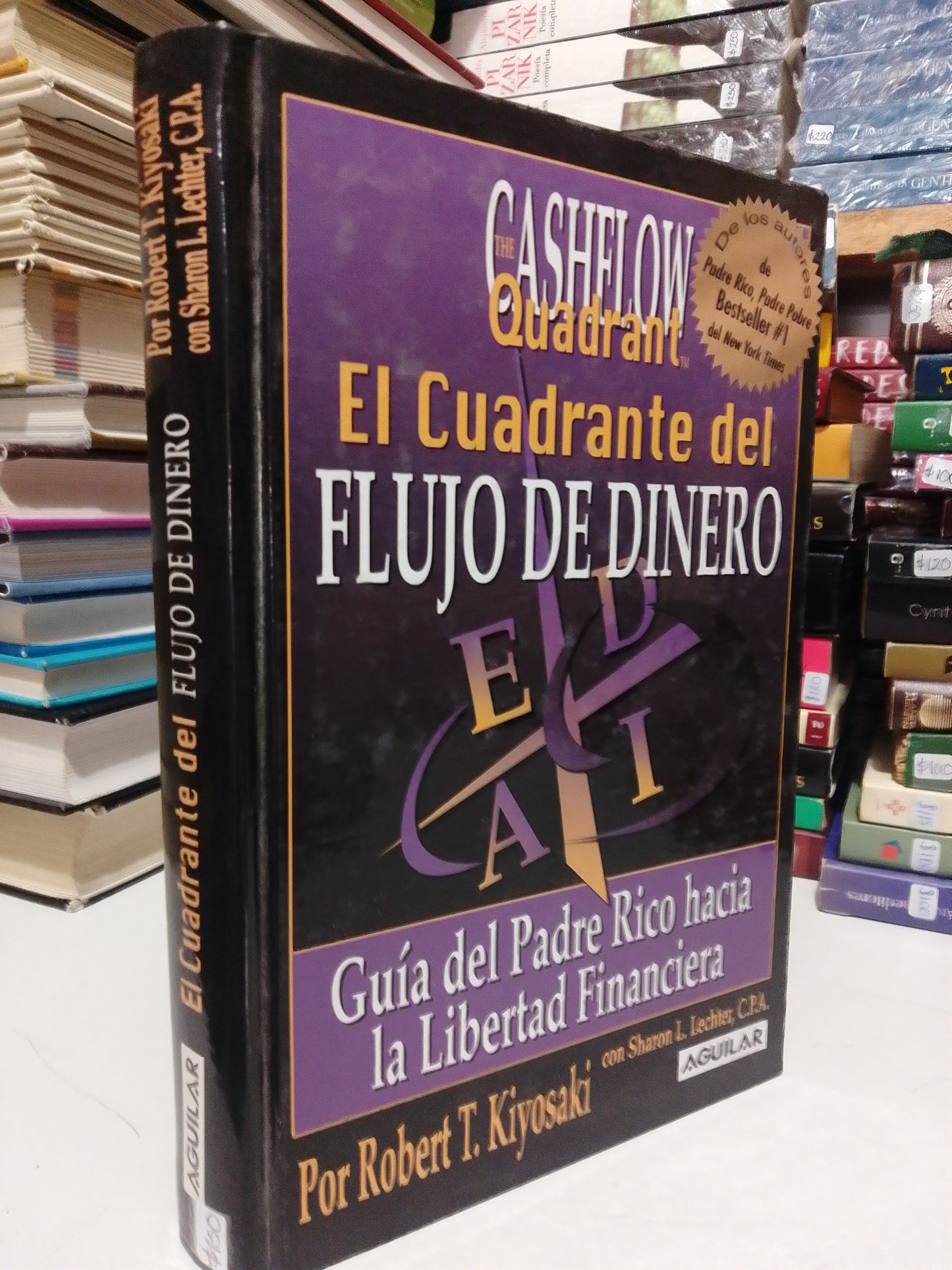 EL CUADRANTE DEL FLUJO DE DINERO POR UN ROBERT T. KIYOSAKI USADO SUP.PERSONAL JUÁREZ