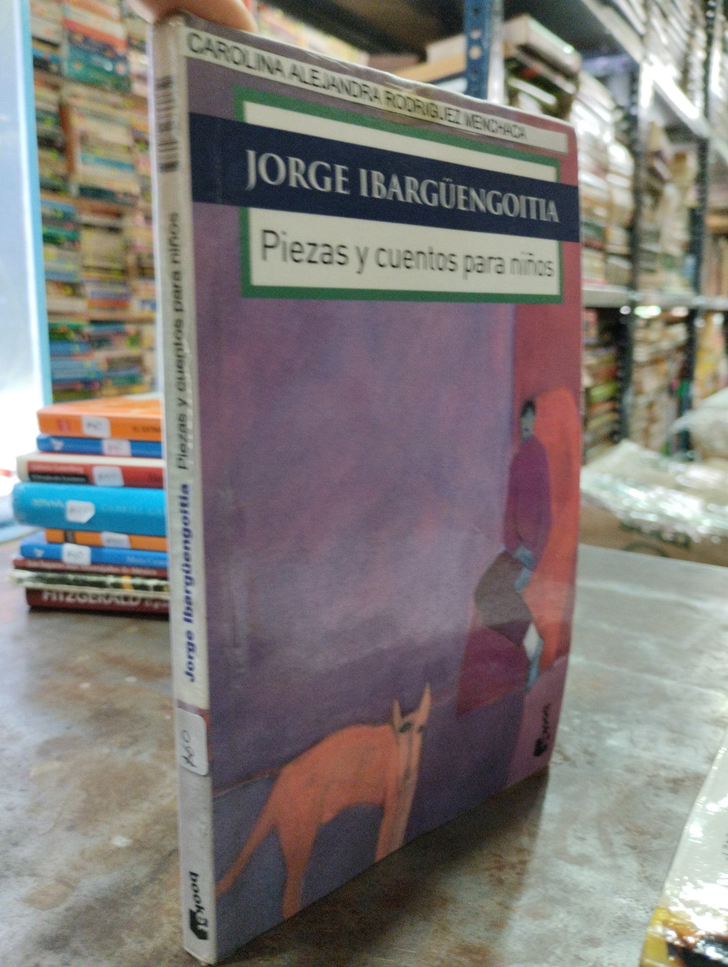 PIEZAS Y CUENTOS PARA NIÑOS POR JORGE IBARGÜENGOITIA USADO INFANTIL ALDAMA