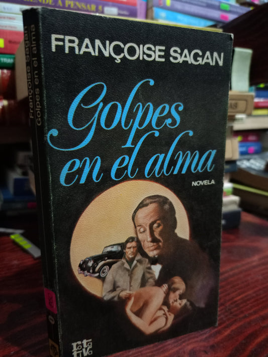 GOLPES EN EL ALMA POR FRANCOISE SAGAN USADO NOVELA LITERARIO 305