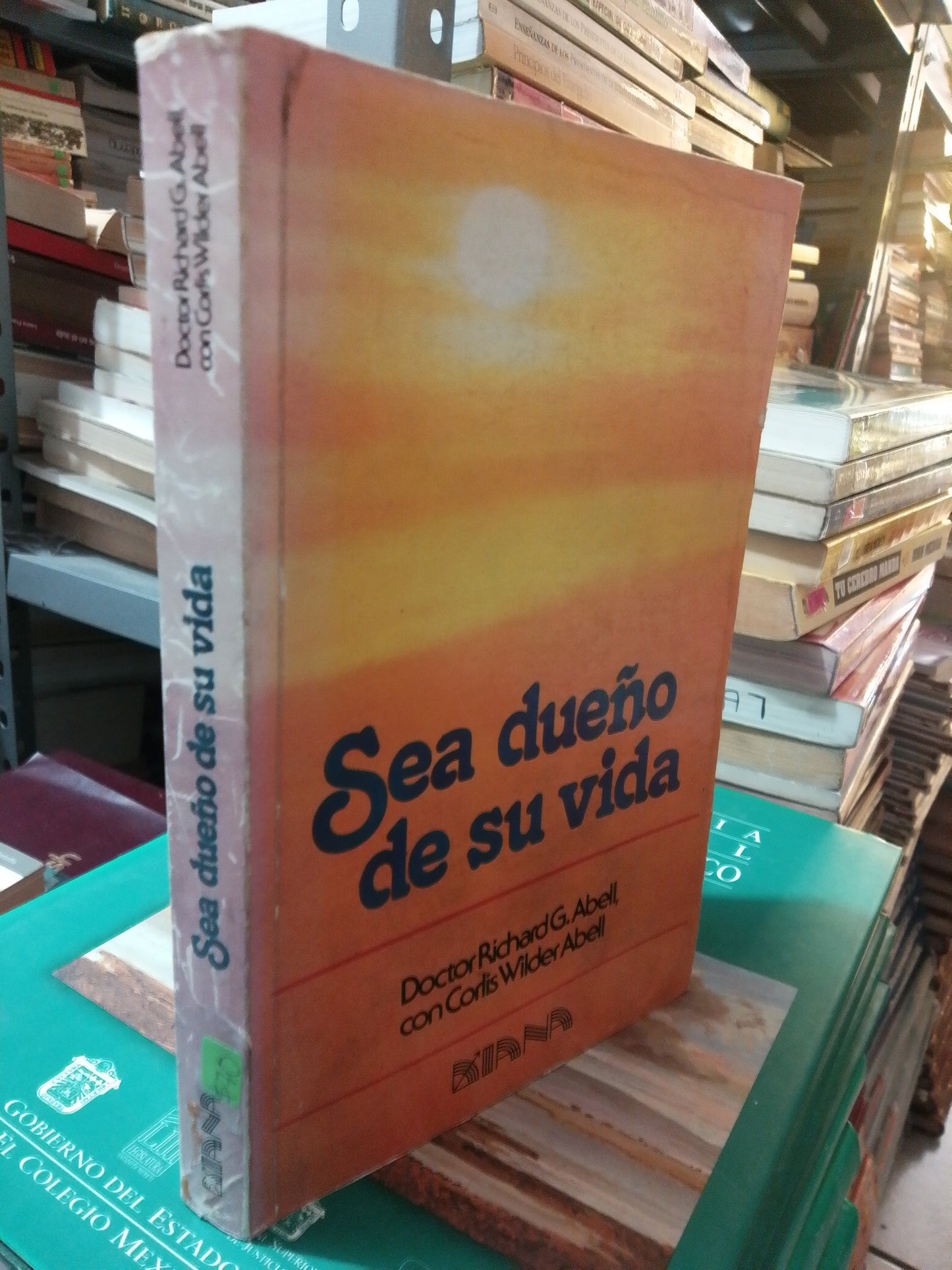 SEA DUEÑO DE SU VIDA POR DOCTOR RICHARD G ABELL USADO SUP. PERSONAL JUÁREZ