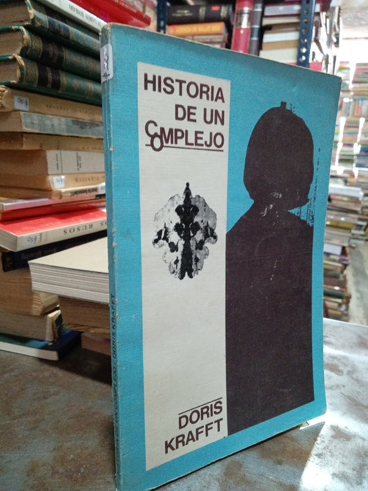 HISTORIA DE UN COMPLEJO POR DORIA KEAFFT USADO NOVELA ALDAMA