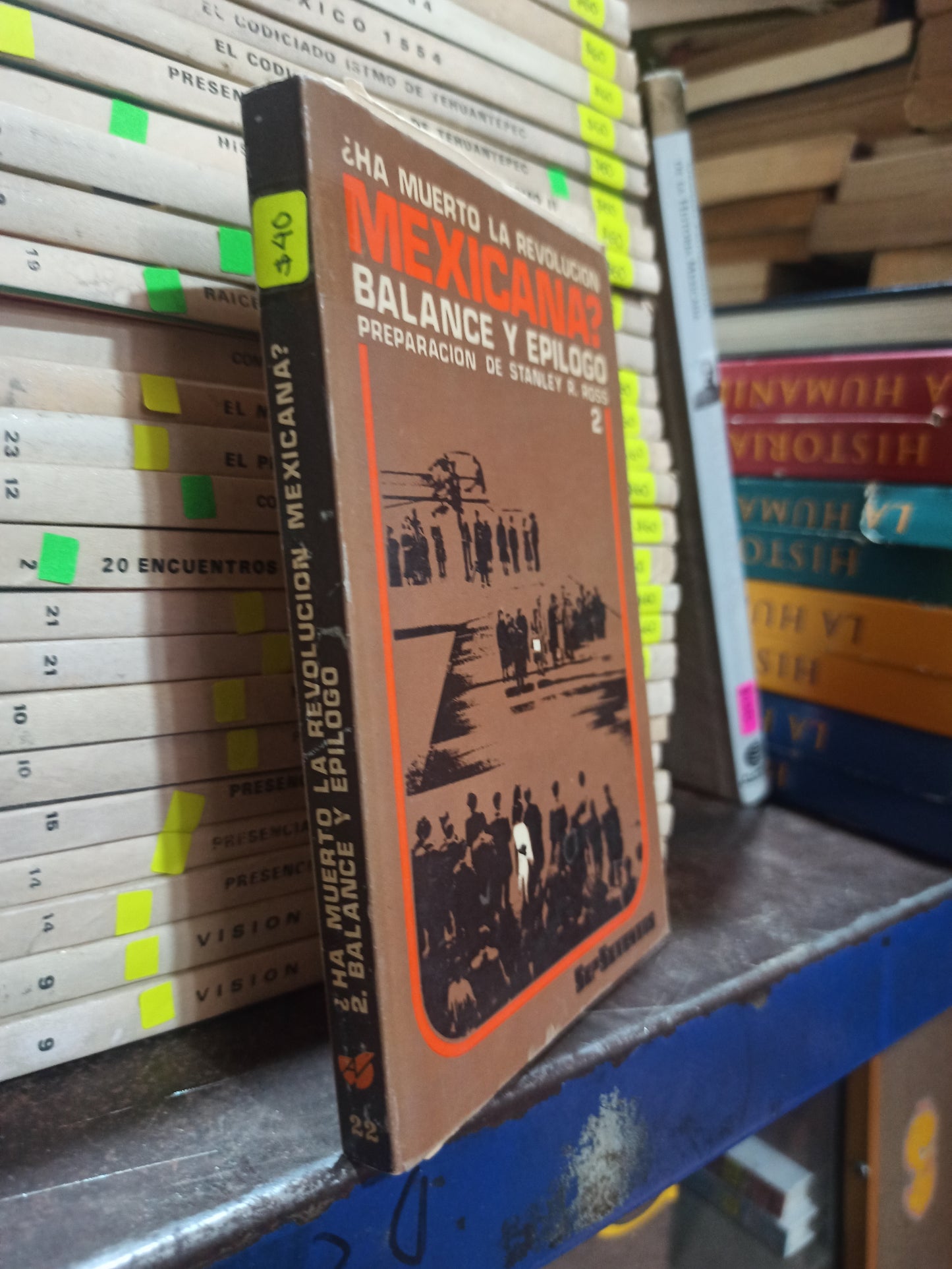 ¿HA MUERTO LA REVOLUCIÓN MEXICANA? POR STANLEY R. ROSS USADO HISTORIA ALDAMA