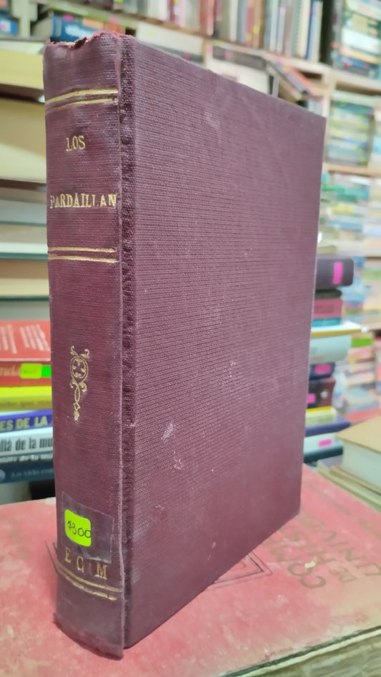 LOS PARDAILLAN POR MICHEL ZEVACO LIBRO USADO ANTIGUO ALDAMA