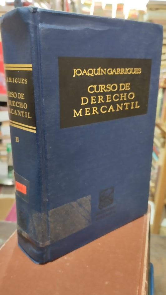 CURSO DE DERECHO MERCANTIL POR JOAQUIN GARRIGUES LIBRO USADO DERECHO ALDAMA