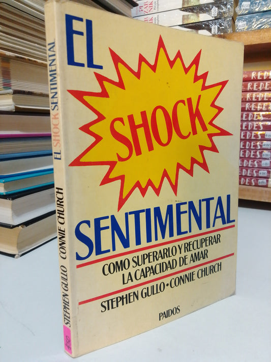 EL SHOCK SENTIMENTAL POR STEPHEN GULLO USADO SUP.PERSONAL JUÁREZ