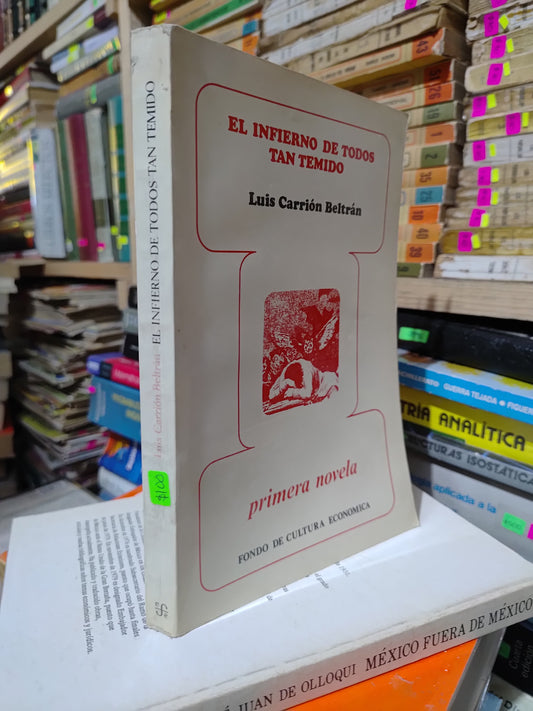EL INFIERNO DE TODOS TAN TEMIDO POR LUIS CARRION BELTRAN USADO NOVELAS JUAREZ 507