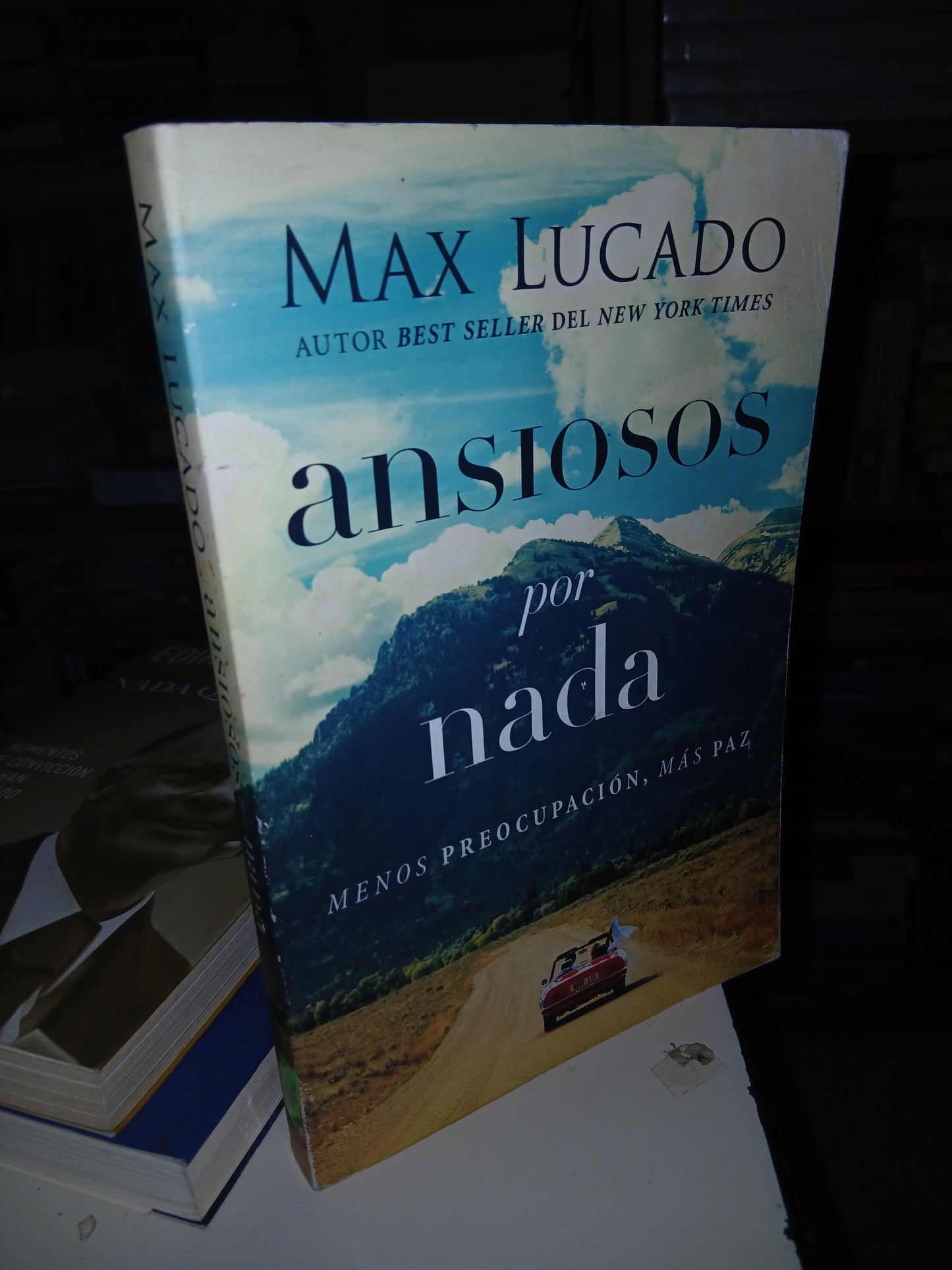 ANSIOSOS POR NADA POR MAX LUCADO USADO SUPERACIÓN PERSONAL LITERARIO 207