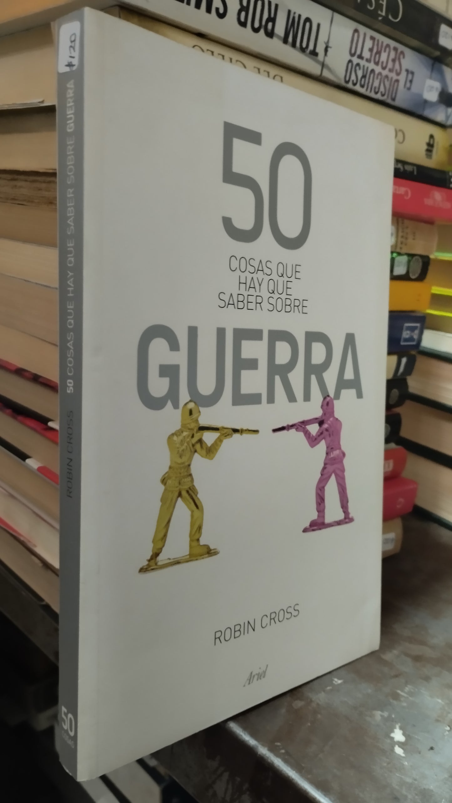 50 COSAS QUE HAY QUE SABER SOBRE GUERRA POR ROBIN CROSS LIBRO USADO NOVELAS ALDAMA