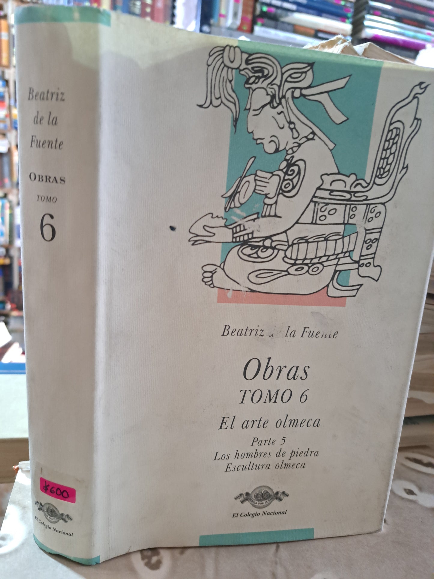 OBRAS TOMO 6 EL ARTE OLMECA PARTE 5 LOS HOMBRES DE PIEDRA ESCULTURA OLMECA BEATRIZ DE LA FUENTE USADO ANTIGUO ALDAMA