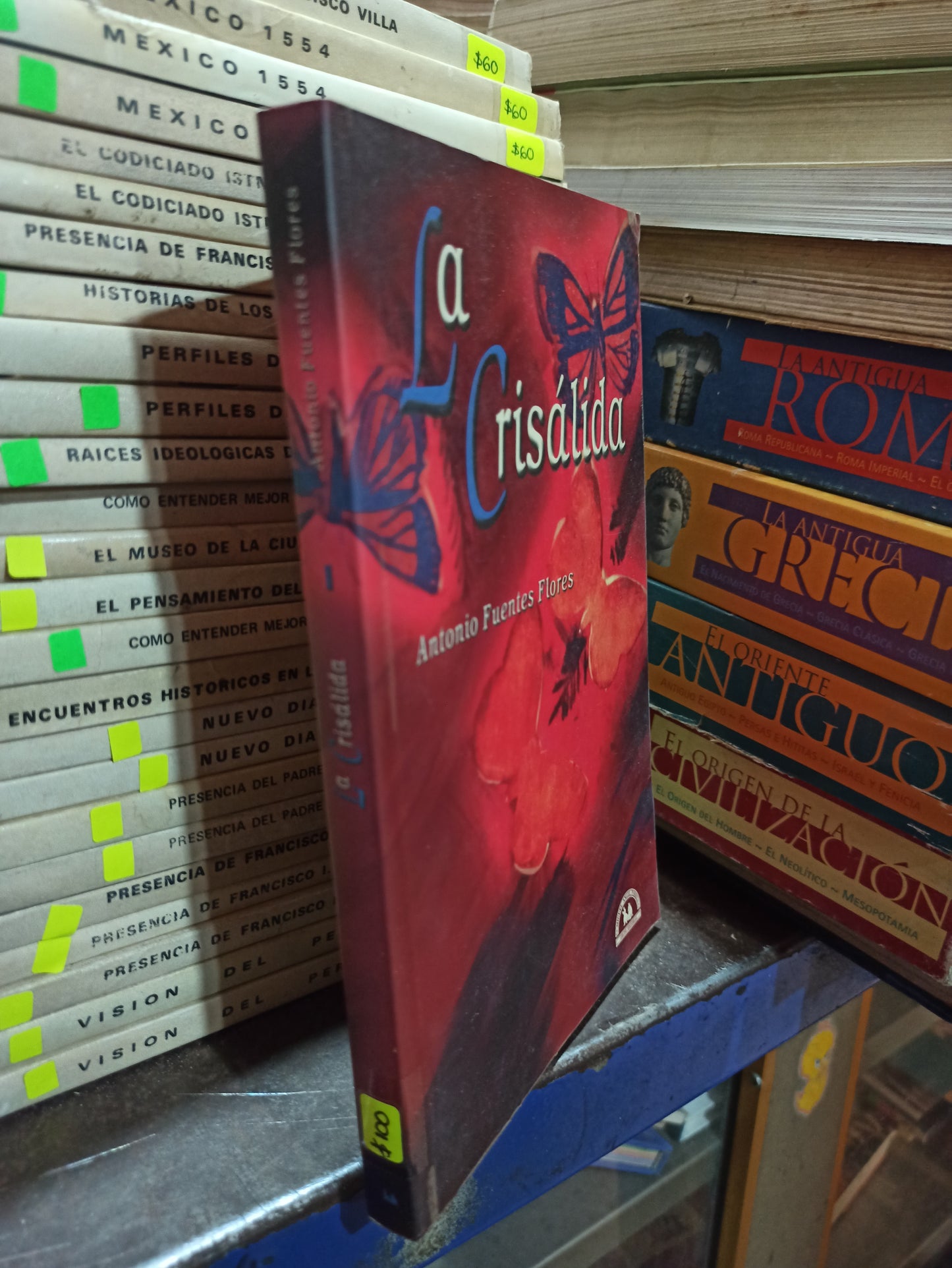LA CRISALIDA POR ANTONIO FUENTES FLORES USADO HISTORIA ALDAMA