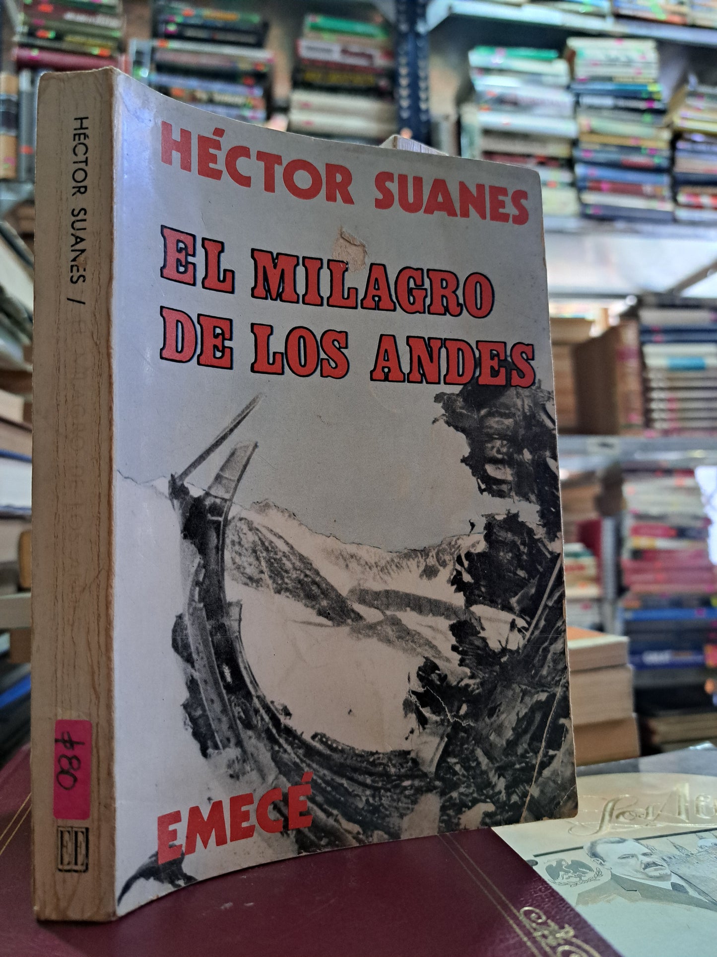 EL MILAGRO DE LOS ANDES HECTOR SUÁREZ USADO NOVELAS ALDAMA