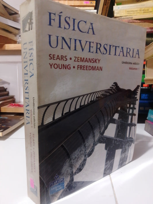FISICA UNIVERSITARIA POR SEARS ZEMANSKY USADO FISICA JUAREZ
